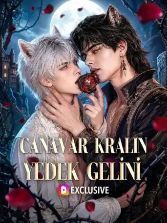 Canavar Kralın Yedek Gelini